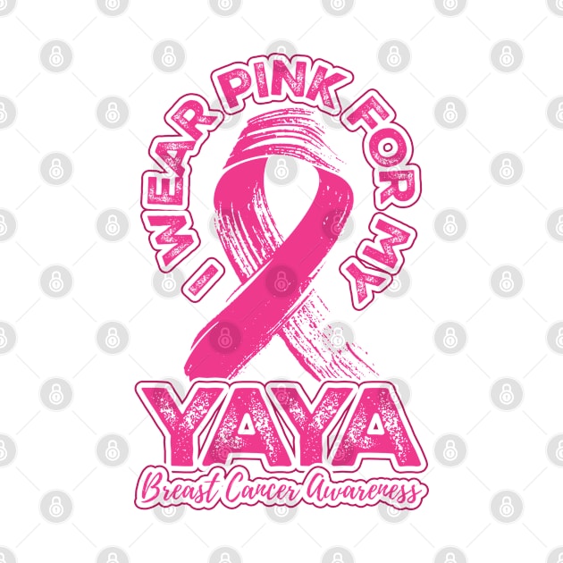 I wear pink for my Yaya by aneisha