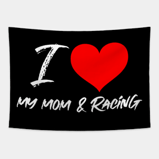 I Love My Mom & Racing Cute Valentines Day Heart Valentine Mother Car Racing Tapestry