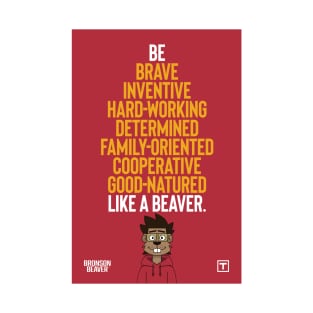 Be Like a Beaver T-Shirt