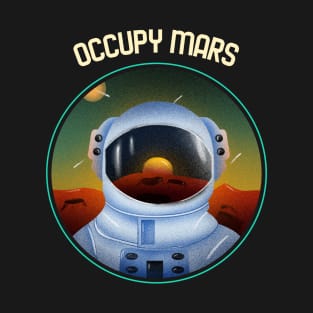 Occupy Mars - Mars Space T-Shirt