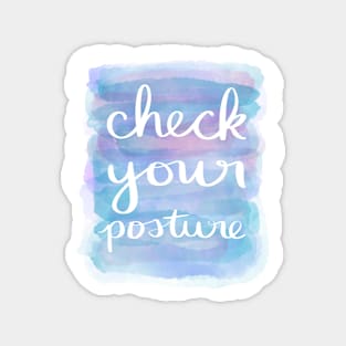 Check Your Posture Magnet