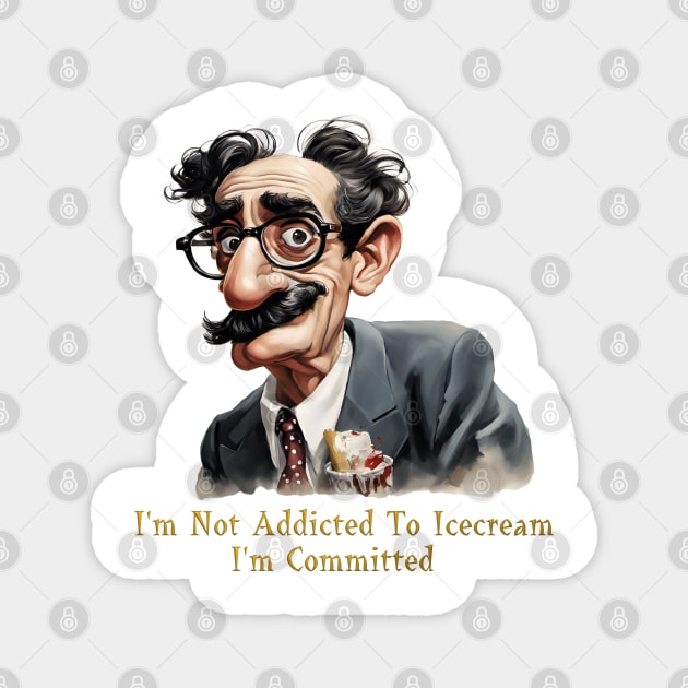 Addicted To Icecream Magnet by ArtShare