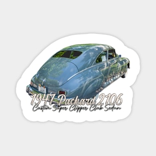 1947 Packard 2106 Custom Super Clipper Club Sedan Magnet