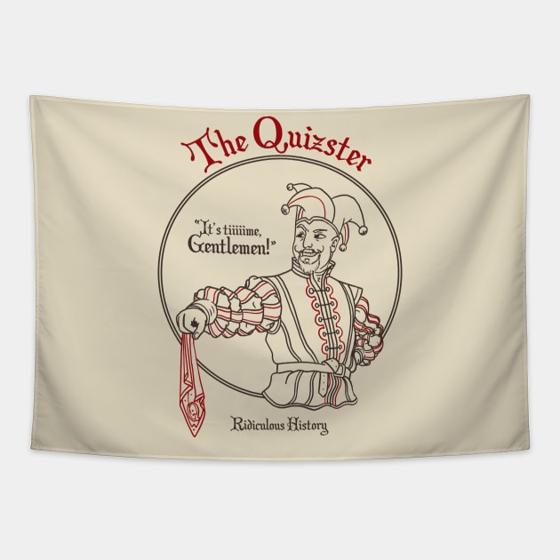 The Quizster Tapestry by Ridiculous History