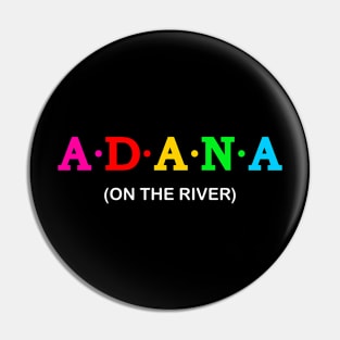 Adana - On the river Pin