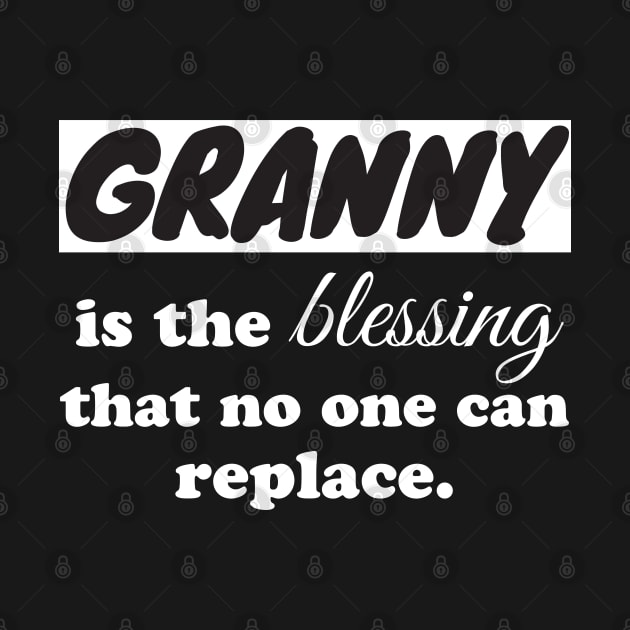 Granny is the blessing that no one can replace by WorkMemes