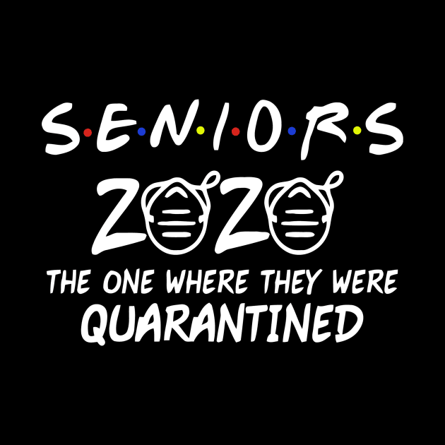 Class Of 2020 Graduation Gifts Funny Quarantine Senior 2020 The Ones Where They Are Quarantine by smtworld