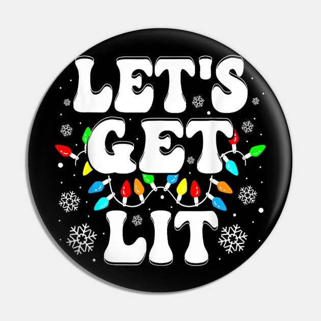 Let's Get Lit Funny Christmas Lights Xmas Pajamas Holiday Pin by nadenescarpellos