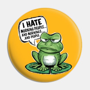 I Hate Morning People And Mornings And People Pin