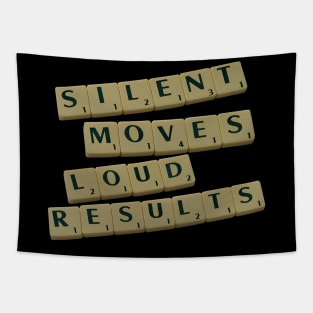 Silent Moves Loud Results Tapestry