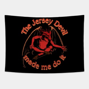 The Jersey Devil Made Me Do It Tapestry