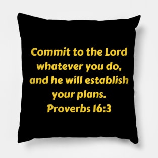 Bible Verse Proverbs 16:3 Pillow