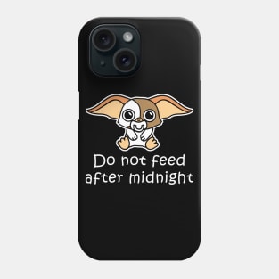 Do not feed after midnight Phone Case