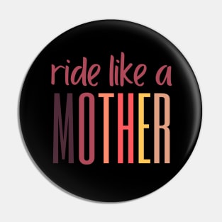 Ride Like a Mother Cycling Shirt, Mother F*cker, Punny Cycling Shirt, Cycling Mom Gift, Cycling, Funny Cycling Shirt, Silly Cycling Shirt Pin