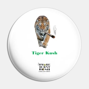 Tiger Kush Pin