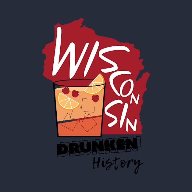 Red Old Fashion Design by Wisconsin Drunken History