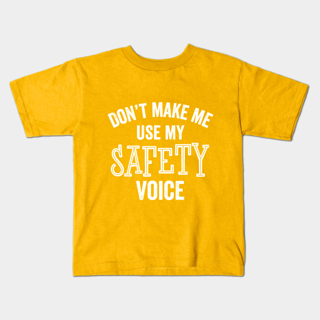 Funny Safety Voice Loud Safety Manager Officer Work School Gift - Safety - Kids T-Shirt | TeePublic Funny Safety Voice Loud Safety Manager Officer Work School Gift - Safety - Kids T-Shirt | TeePublic