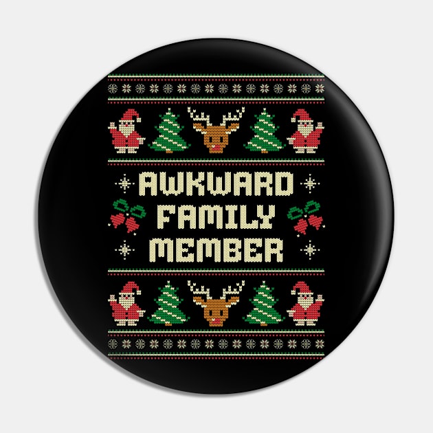 Awkward Family Member - Ugly Christmas Sweater Pin by Kicosh