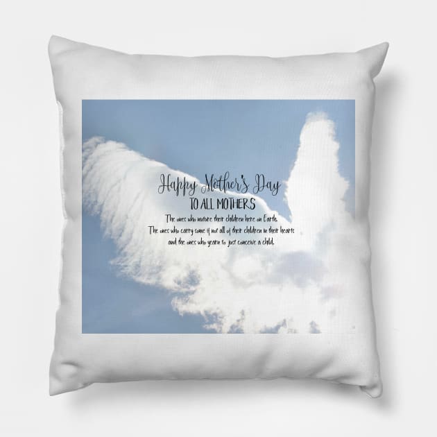 To All Mothers Pillow by crazycanonmom