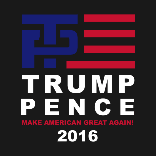 Trump Pence 2016 Make American Great Again T-Shirt