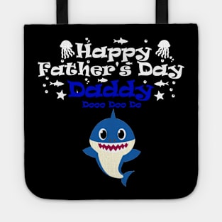 Happy Fathers day daddy shark White Tote