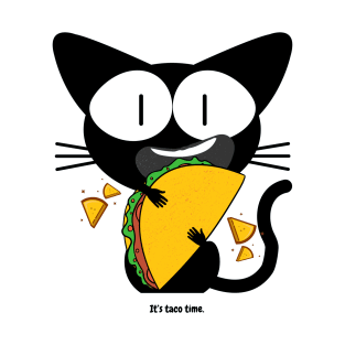 hungry cat, It's taco time T-Shirt