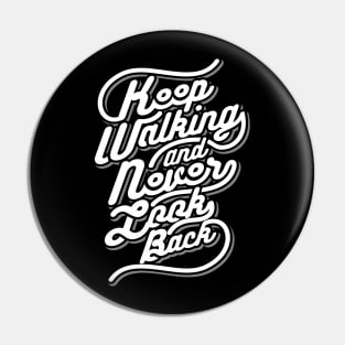 Keep Walking NEWT Pin