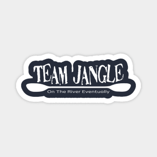 Team Jangle - On the River Eventually Small Magnet