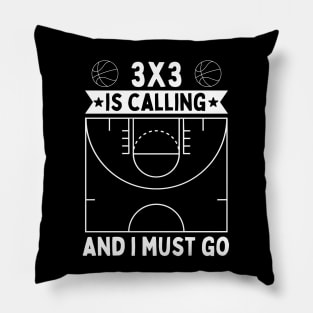 3x3 Is Calling And I Must Go Pillow