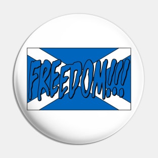 Freedom - Scotland Pin