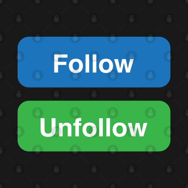 UNFOLLOW by theofficialdb