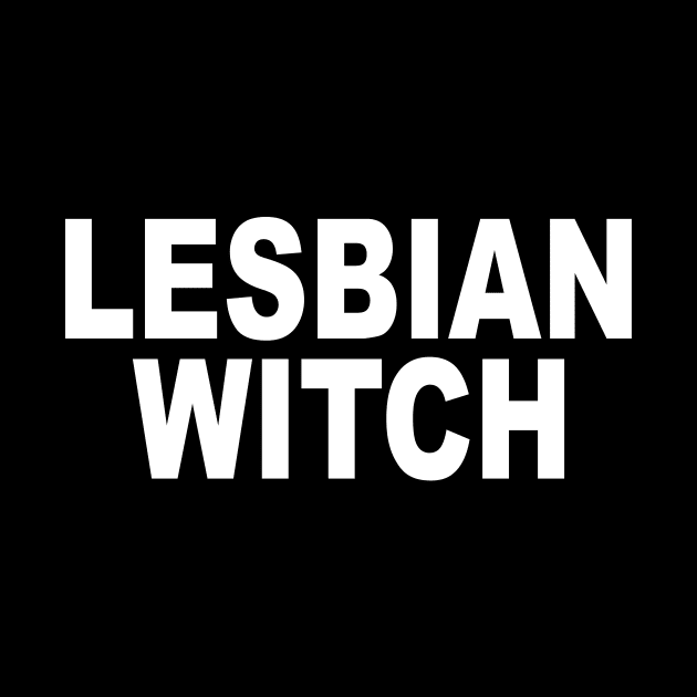 LESBIAN WITCH by TheCosmicTradingPost