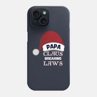 Papa Claus Breaking Rules In Style Phone Case