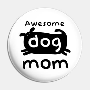 Awesome Dog Mom - Dark Print Pin