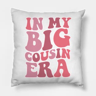 In my Big Cousin Era, Big Cousin Shirt,Funny Toddler Shirt,Trendy Kid Shirt,Pregnancy Reveal T-Shirt,Baby Announcement Shirt,Siblings Pillow