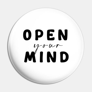 Open your mind Pin
