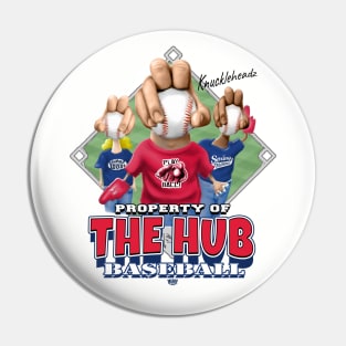 Knucklehead for The Hub Baseball Pin