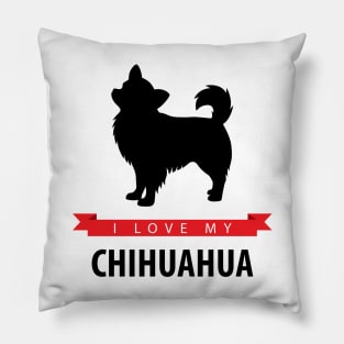 I Love My Long Haired Chihuahua Pillow