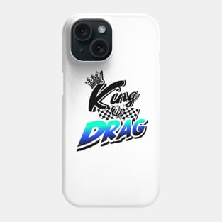 King of Drag Phone Case