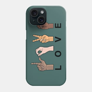 LOVE IN SIGN LANGUAGE Phone Case