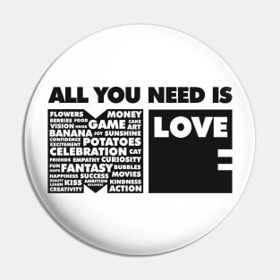 All You Need Is Love In Me Pin