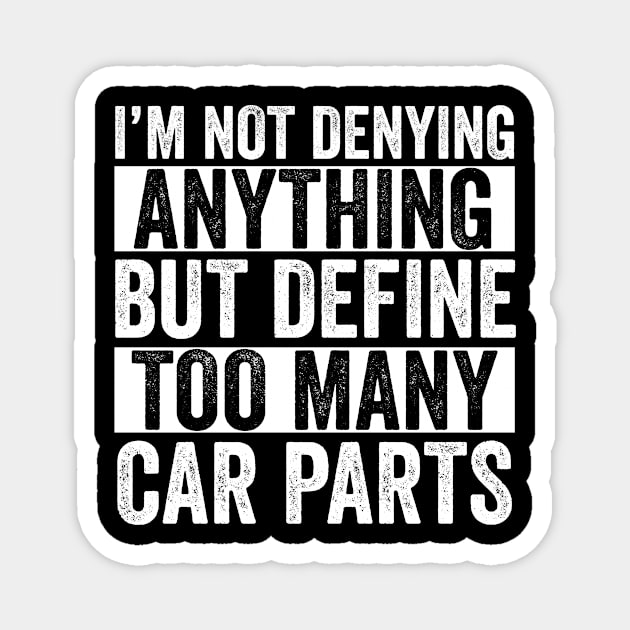 Car Lover Funny Car Parts Auto Mechanic Garage Magnet by Dr_Squirrel