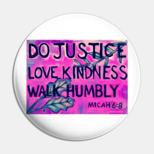 Do Justice Love Kindness Walk Humbly (Purple) Pin