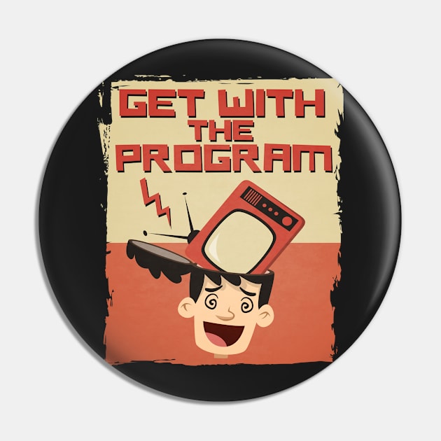 Get With The Program Pin by Liberty Art