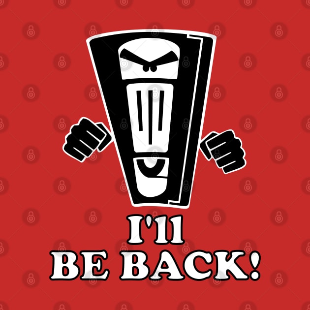 Retro 80s Movie - I'll Be Back! by TCP