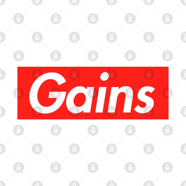 GAINS by Lord Teesus