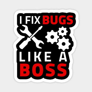 I Fix bugs like a boss Magnet