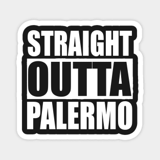 STRAIGHT OUTTA PALERMO  Quarantine Magnet