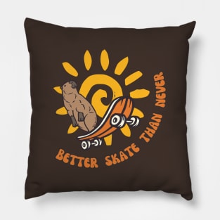 Better skate than never capybara Pillow