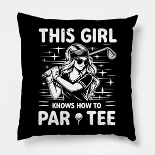 This Girl Knows How To Par Tee Golf Pillow